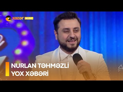 Nurlan Təhməzli - Yox Xəbəri