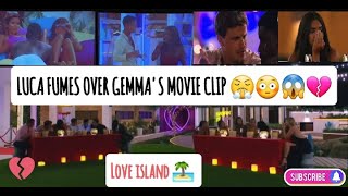 LUCA RAGES OVER GEMMA'S MOVIE CLIP‼️😳😱🤯💔 (LOVE ISLAND 🏝)