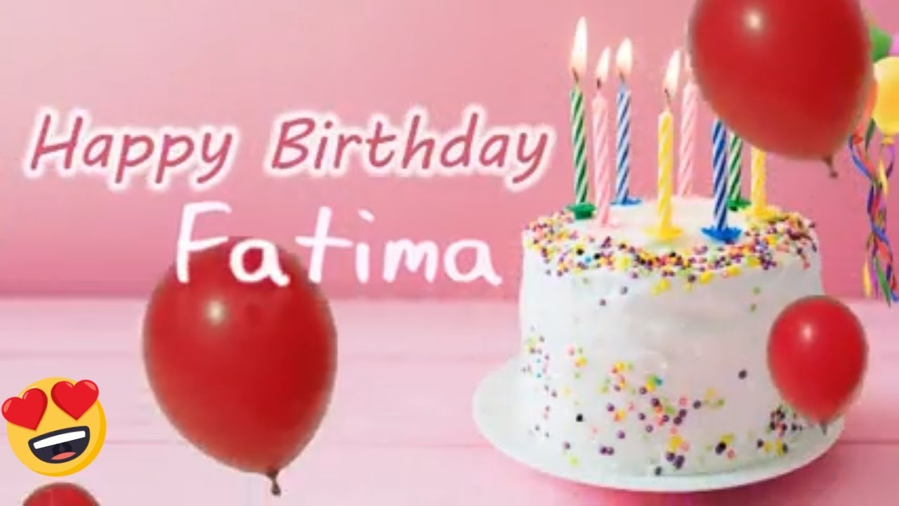 Happy Birthday Fatima Hbd Fatima Whatsapp Status Full Hd