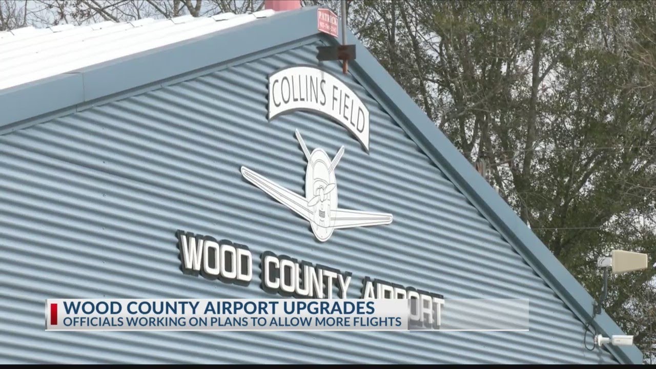 Improvements come to Wood County airport YouTube