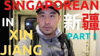 Singaporean in XinJiang Series Part 1 - Urumqi seeing is believing China