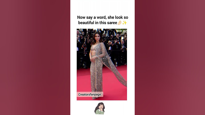 she look so beautiful in this saree#aliabhatt#cannes#cannesfilmfestival#dress#saree#fashion#shorts