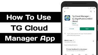 How To Use TG Cloud Manger App |  @GetPublicLinkBot screenshot 1