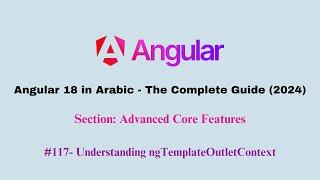 Angular in Arabic (Udemy) | #117- Understanding ngTemplateOutletContext