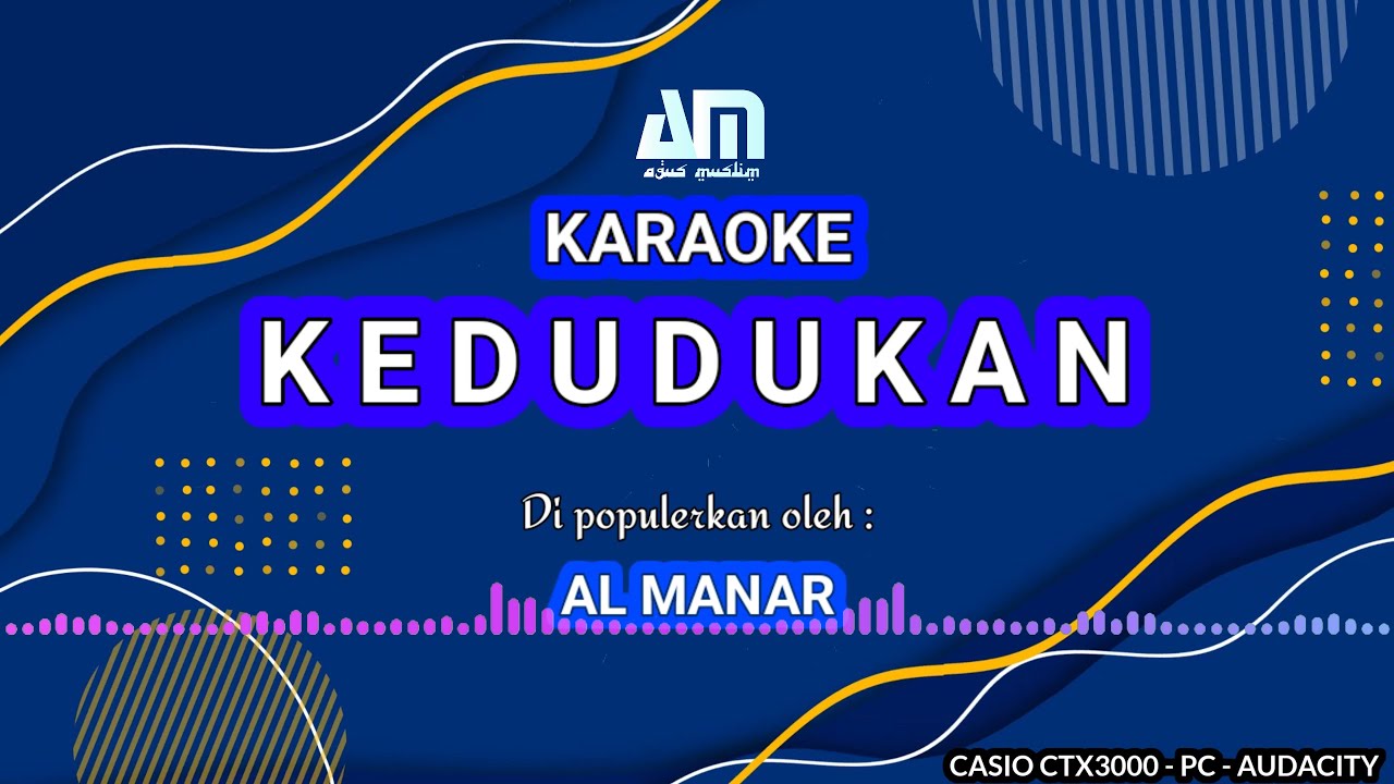 🎤 Kedudukan - Al Manar | Karaoke Qasidah | Lirik dan Musik | Agus Muslim