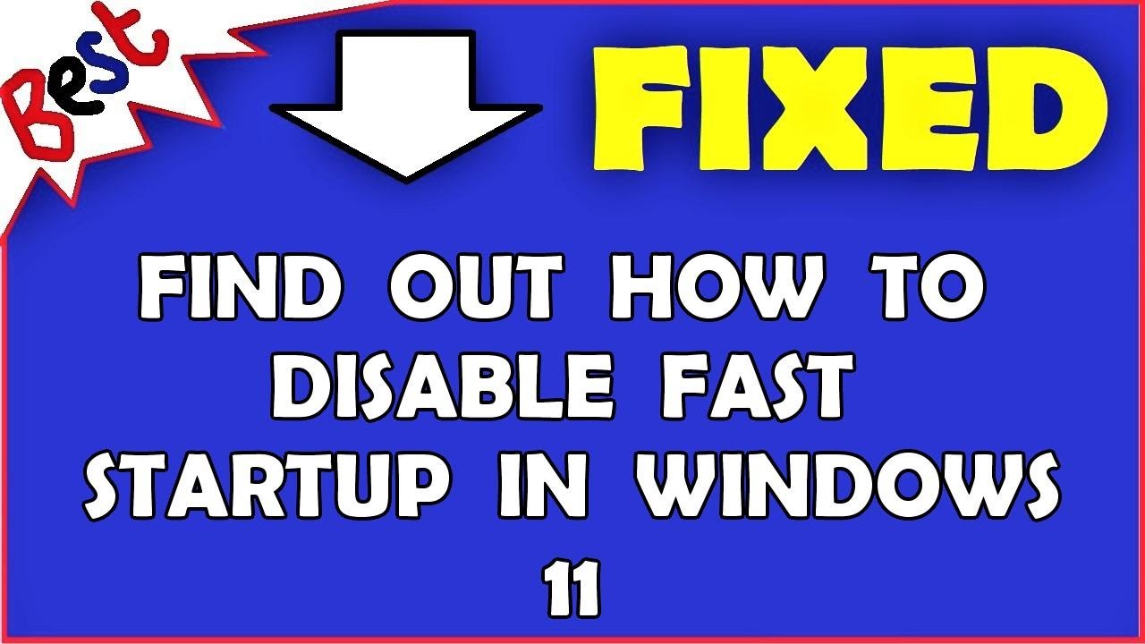 Find out How to disable Fast Startup in Windows 11 - YouTube