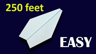 Over 250 feet! How to make a paper airplane that flies far || EASY Paper Plane that FLY FAR