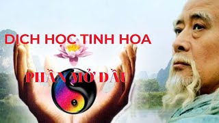 Phần Đầu Dịch Hoc Tinh Hoa - Thu Giang Nguyễn Duy Cần - Lời Nói Đầu