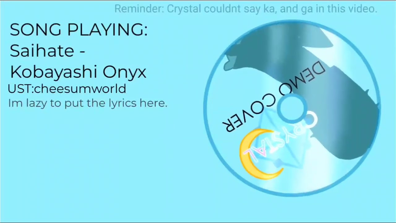 [UTAU] SAIHATE - Kobayashi Onyx [CRYSTAL DEMO COVER]