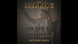 Highway To Hell - Iron Man 2 Last Scene Version
