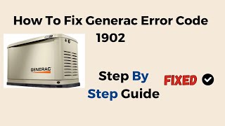 How To Fix Generac Error Code 1902