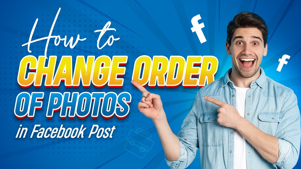How To Change Order Of Photos In Facebook Post YouTube How To Change Order Of Photos In Facebook Post YouTube