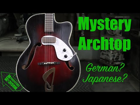 Mystery Vintage Archtop Rehab - Is it German, Japanese?
