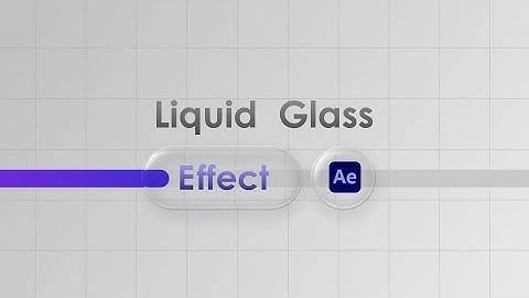 Liquid Glass Effect In After Effects - Apple UI Style