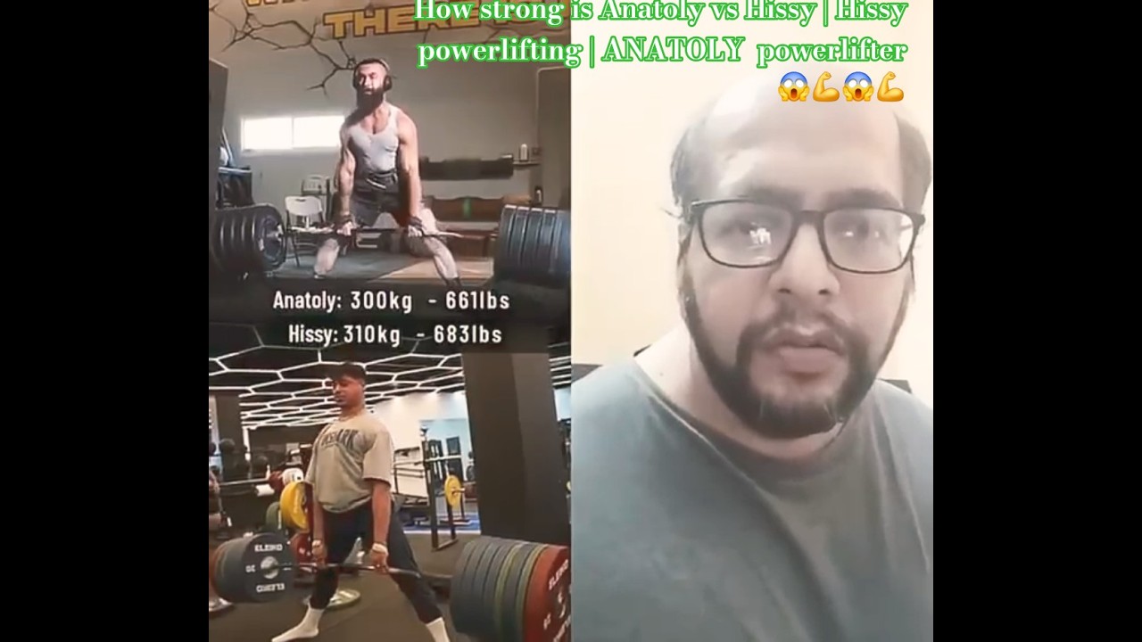 How strong is Anatoly vs Hissy | Hissy powerlifting | ANATOLY  powerlifter  😱💪😱💪