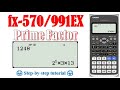 Find the prime factor of a number in less than 3 seconds fx570991ex