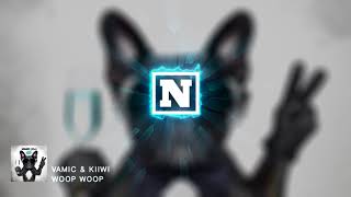Vamic Kiiwi - Woop Woop Official Audio