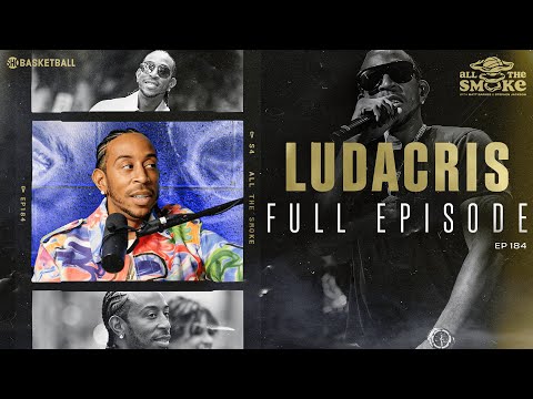 Ludacris | Ep 184 | ALL THE SMOKE Full Episode | SHOWTIME Basketball