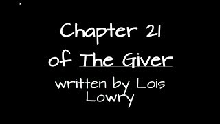 The Giver Chapter 21 Summary and Notes