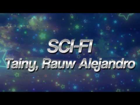 Tainy, Rauw Alejandro - SCI-FI