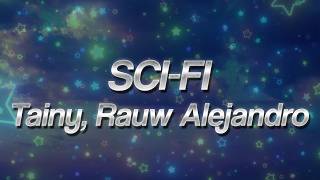 Tainy, Rauw Alejandro - SCI-FI