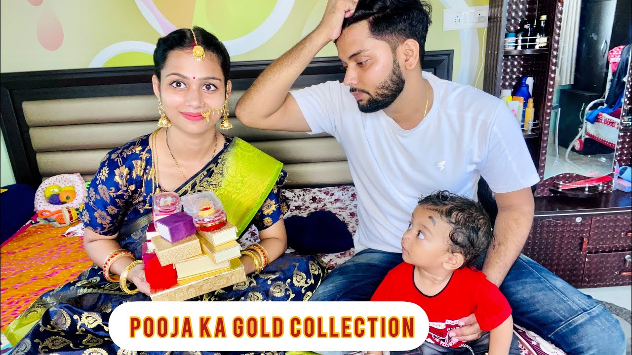 Pooja ka gold collection dekho 😳😳 Ise Av Or Chahiye gold 😂😂
