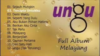 Ungu kau tercipta untukku - full album