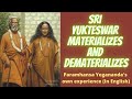 Sri yukteswar materializes  dematerializes  english read