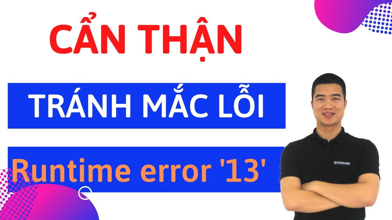H S Ho n C ng T ng Tr nh M c L i N y Runtime Error 13 YouTube H s ho n c ng t ng tr nh m c l i n y runtime error 13 youtube