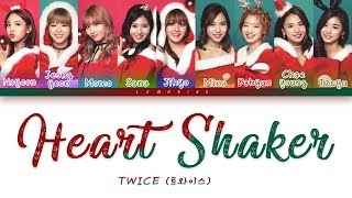 TWICE (트와이스) - Heart Shaker [Color Coded Lyrics/Han/Rom/Eng]