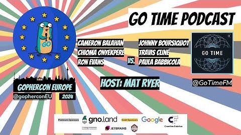 GopherCon Europe 2024:  Go Time Podcast