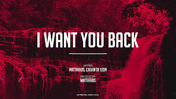 Matthaios - I Want You Back (ft. Calvin De Leon)