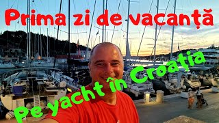 Cum se desfășoară o vacanță pe Yacht în Croația - prima zi