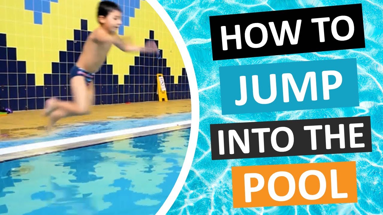 How to Teach Your Child To Jump in the Pool