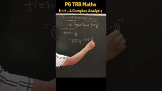 PG trb Maths 💯 Unit 4 Complex Analysis 💥 Taylor seriesSRT Vijay Maths 💯