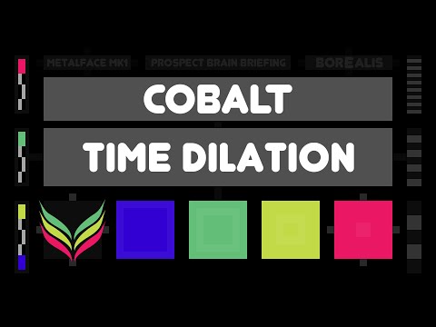 Cobalt - Introduction to Time Dilation