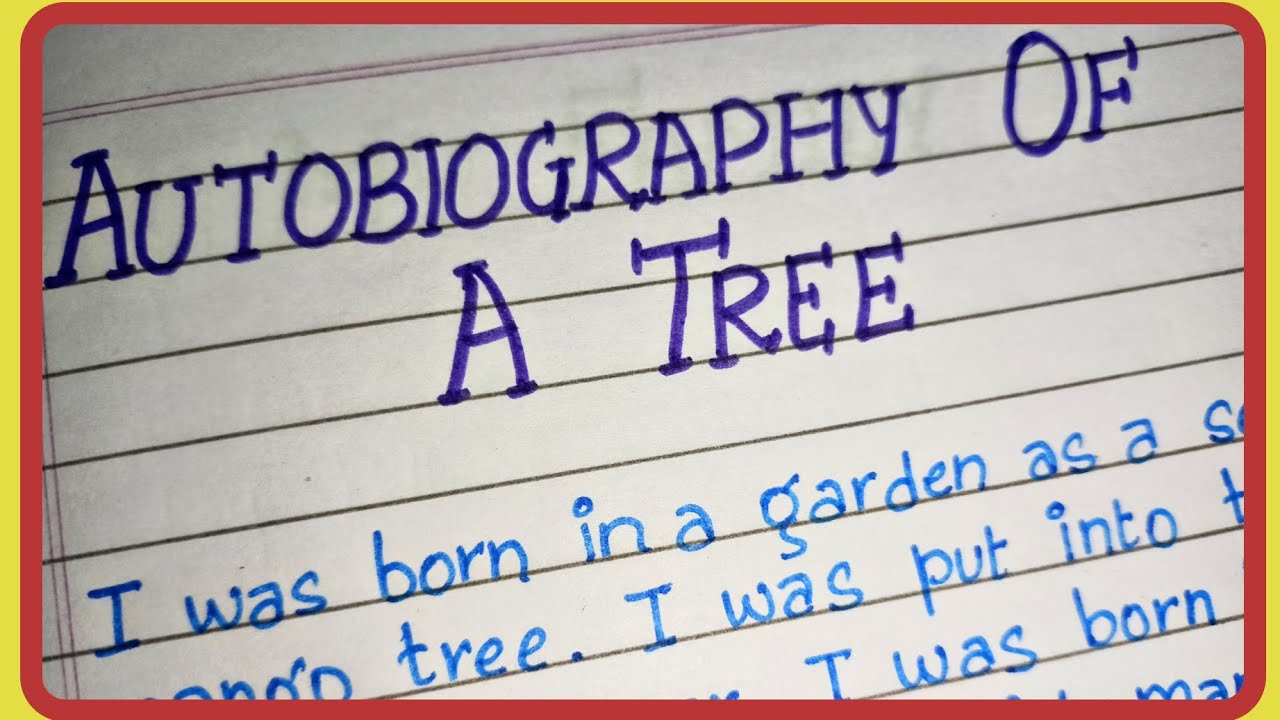 autobiography of a tree short essay in english