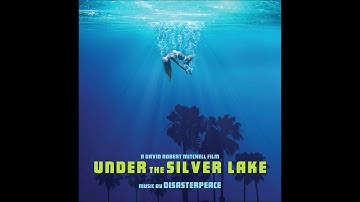 Under The Silver Lake Soundtrack - "The White Rabbit/Make The Best Of It" - Disasterpeace