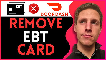 How to Remove an EBT Card from DoorDash (2025)