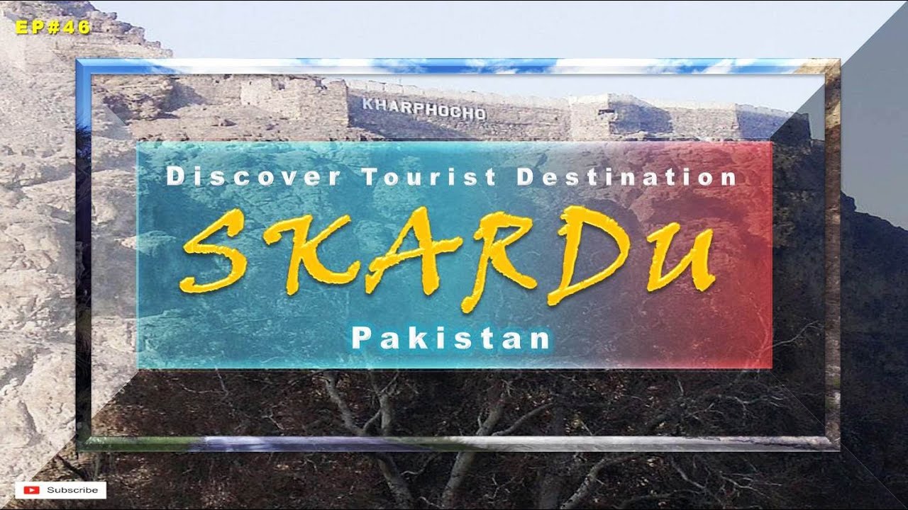AMAZING PLACES TO VISIT SKARDU PAKISTAN EP#46 @masami dunya