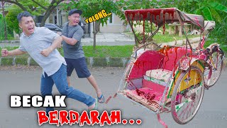 MUNCULNYA BECAK BERHANTU PENUH DARAH