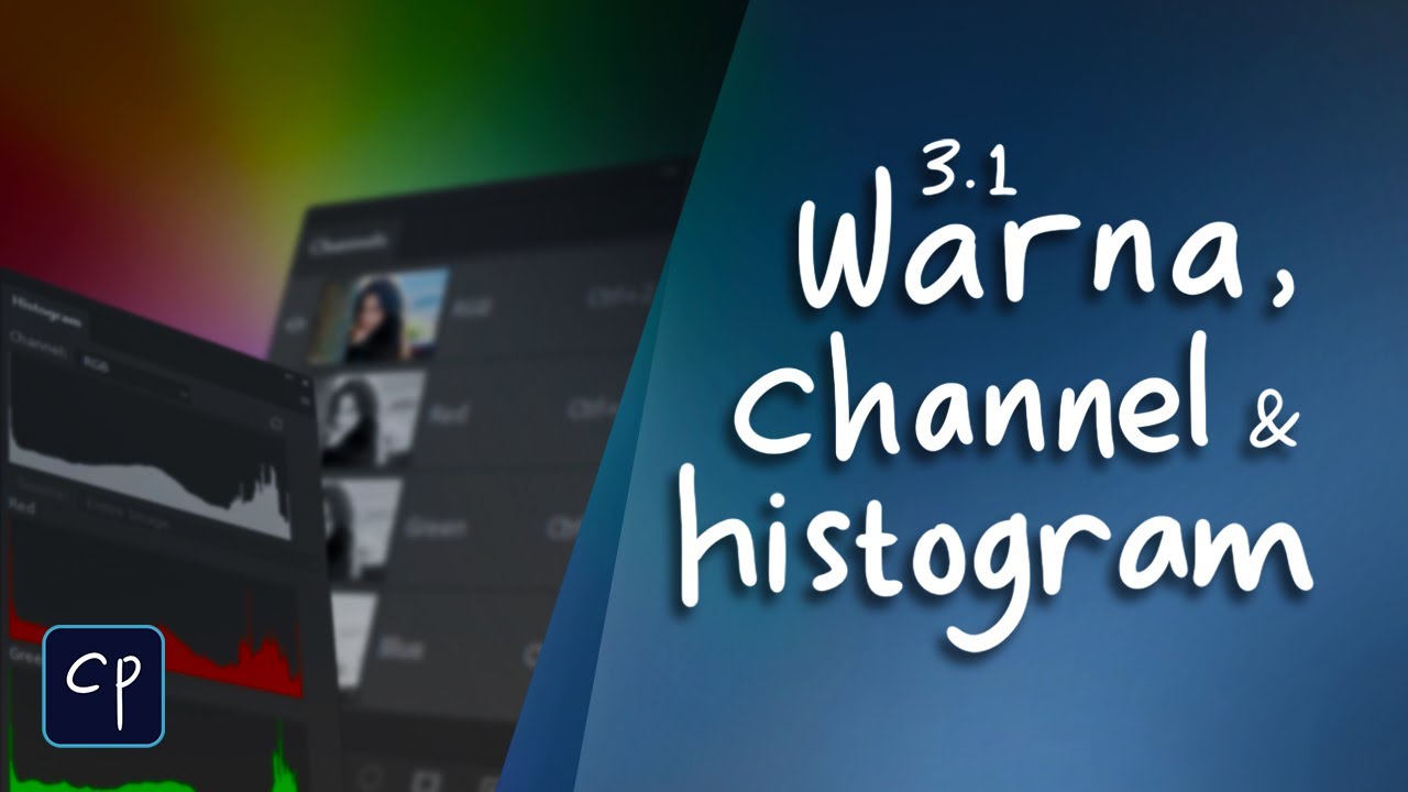 Warna, Channel & Histogram di Photoshop