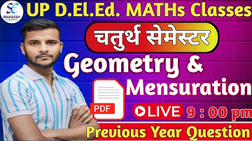 UP DElEd 4th Semester maths syllabus / Geometry and mensuration maths classes / shailesh classes