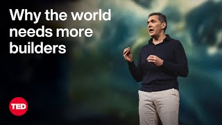 Why the World Needs More Builders — and Less “Us vs. Them” | Daniel Lubetzky | TED