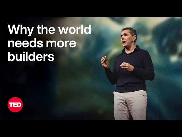 Why the World Needs More Builders — and Less “Us vs. Them” | Daniel Lubetzky | TED class=