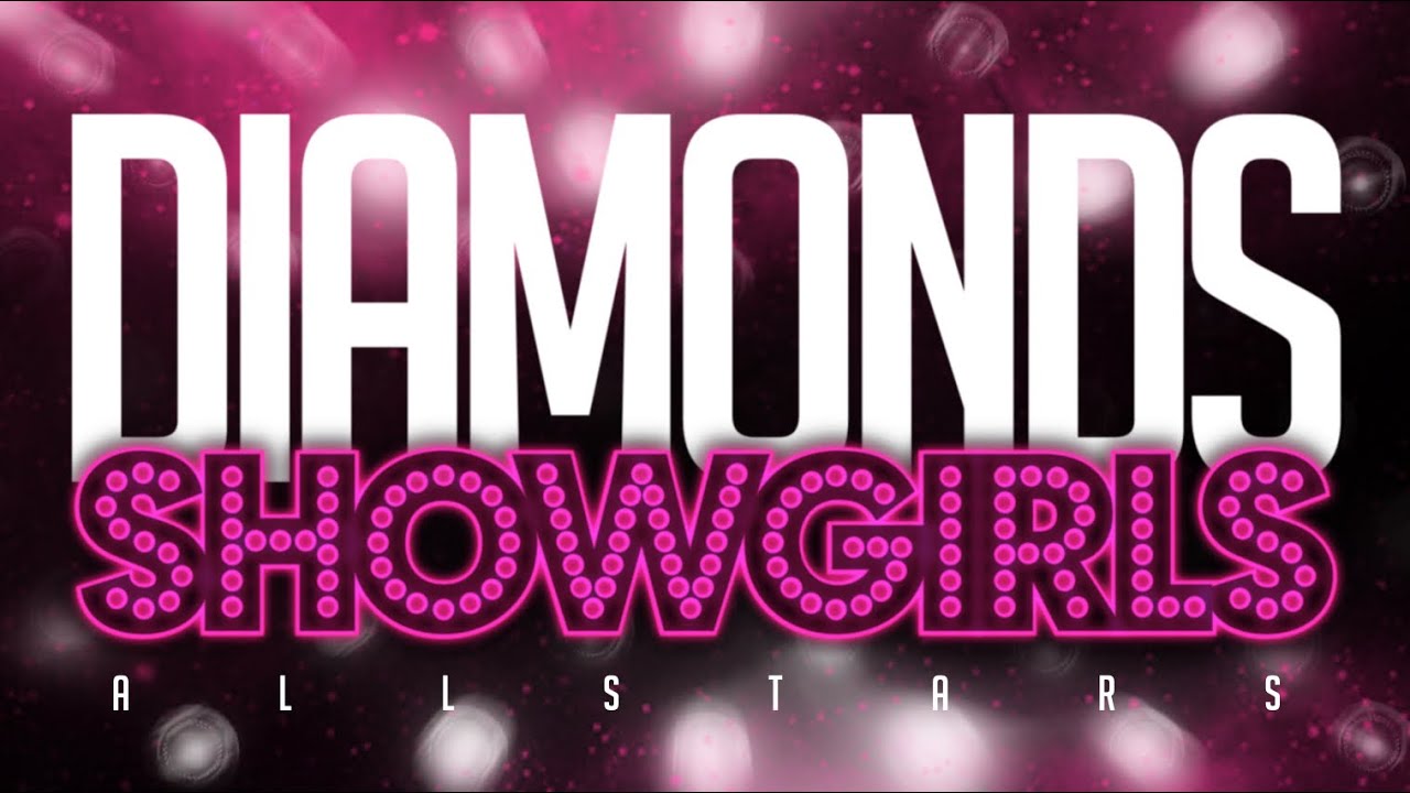 Diamonds All-stars - Showgirls 24-25