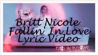 Britt Nicole - Fallin' In Love (Lyric Video)