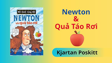 Newton Và Quả Táo Rơi – Kjartan Poskitt | Book Land