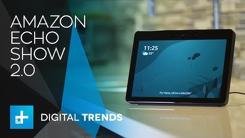 Amazon Echo Show 2.0 - Hands On Review