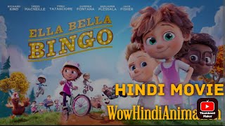 Ella Bella Bingo Movie Explained In Hindi Wowhindianimation